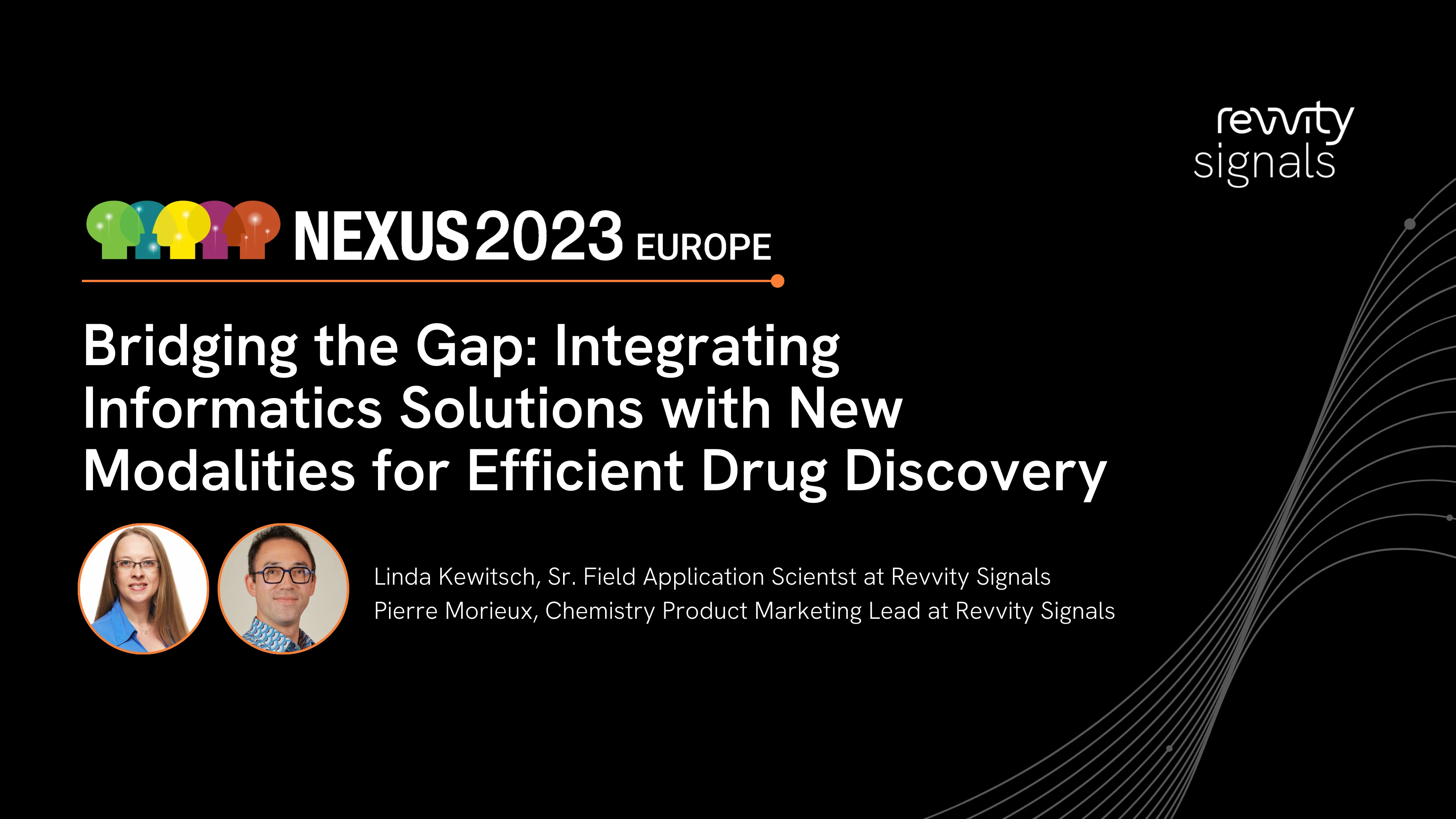 Watch Day 1, EU NEXUS 2023 - Bridging the Gap: Integrating Informatics Solutions with New Modalities for Efficient Drug Discovery on Vimeo.