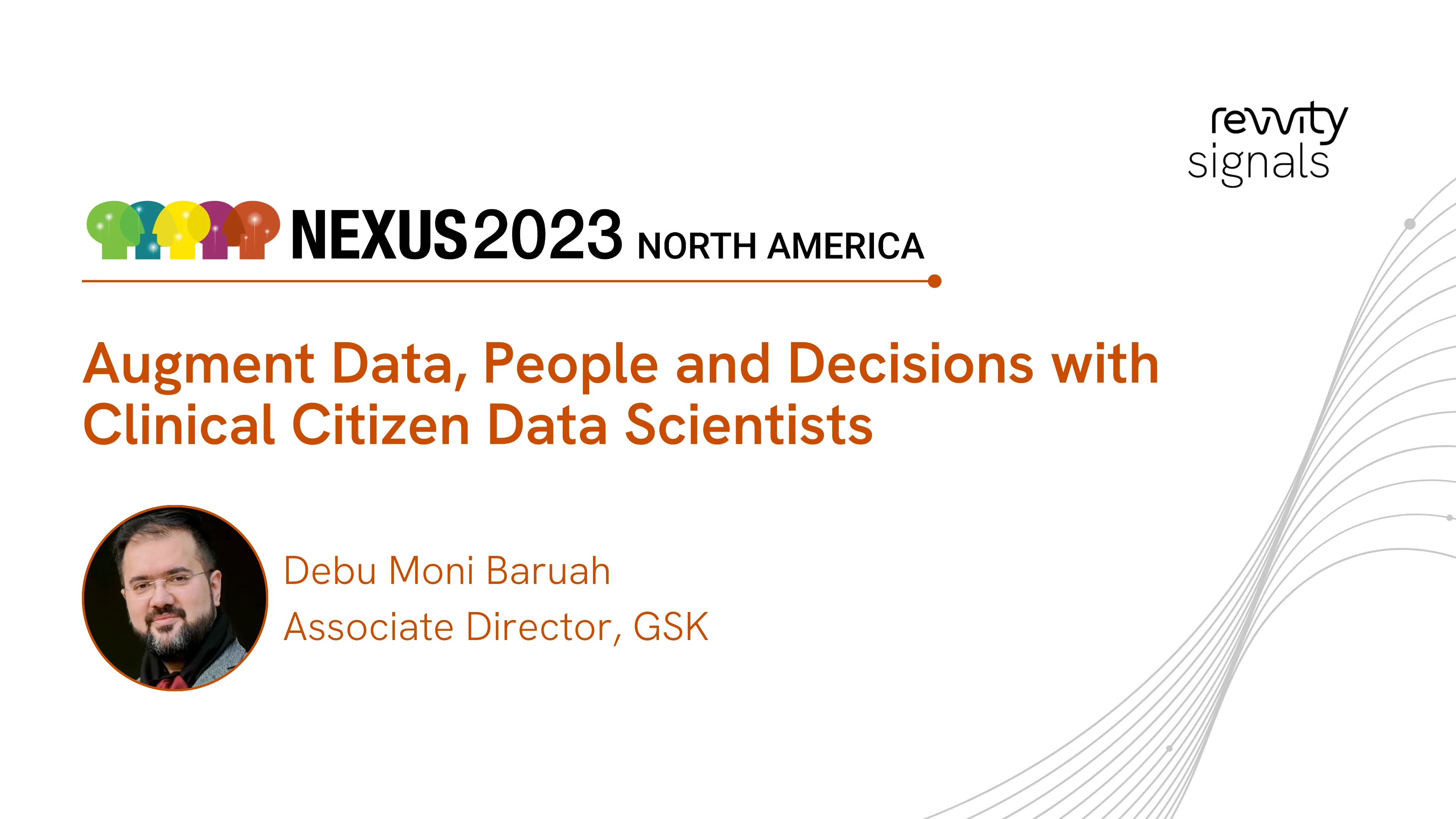 Watch Day 2, NA NEXUS 2023 - Augment Data, People and Decisions with Clinical Citizen Data Scientists on Vimeo.