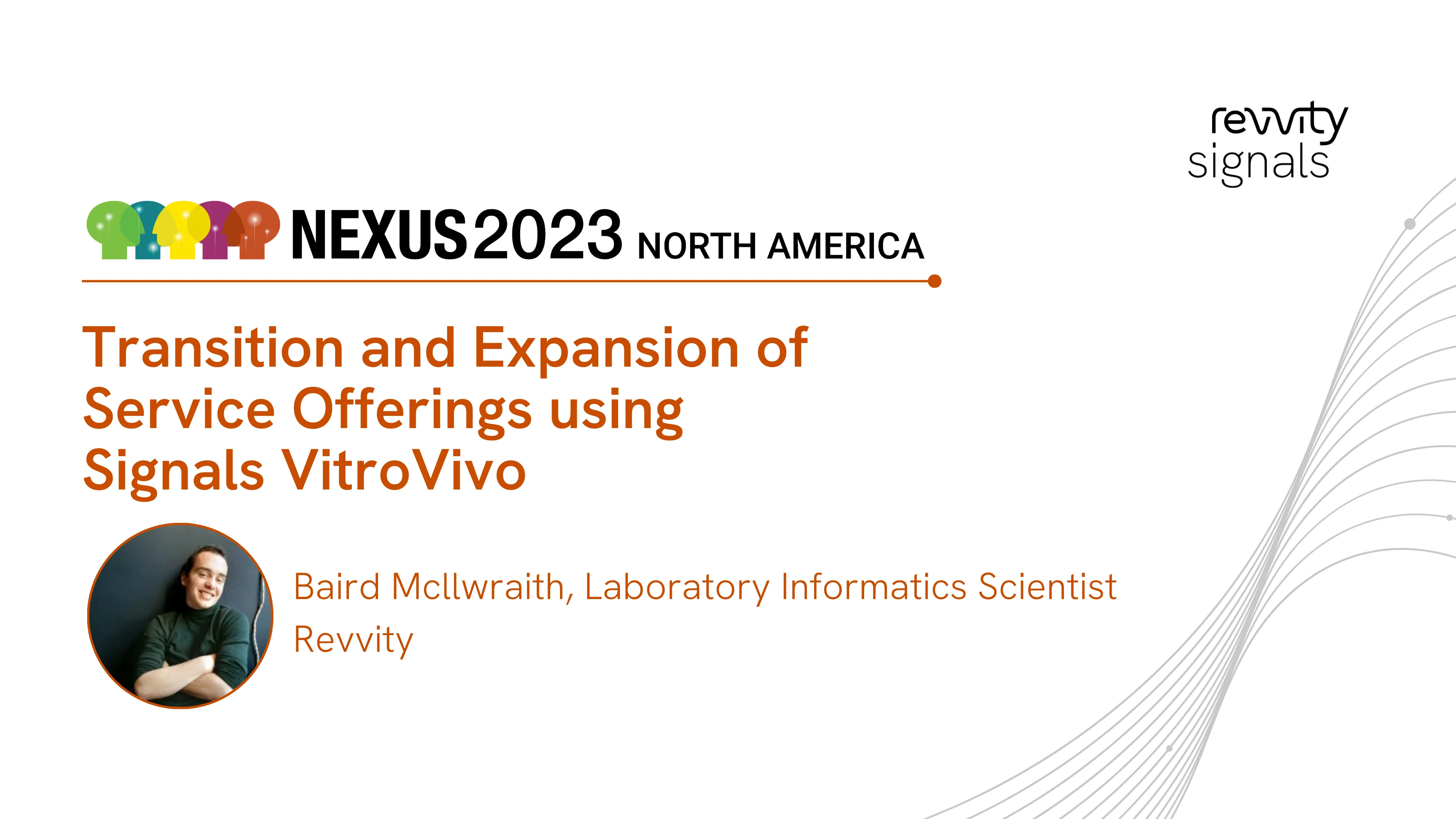 Watch Day 2, NA NEXUS 2023 - Transition and Expansion of Service Offerings using Signals VitroVivo on Vimeo.